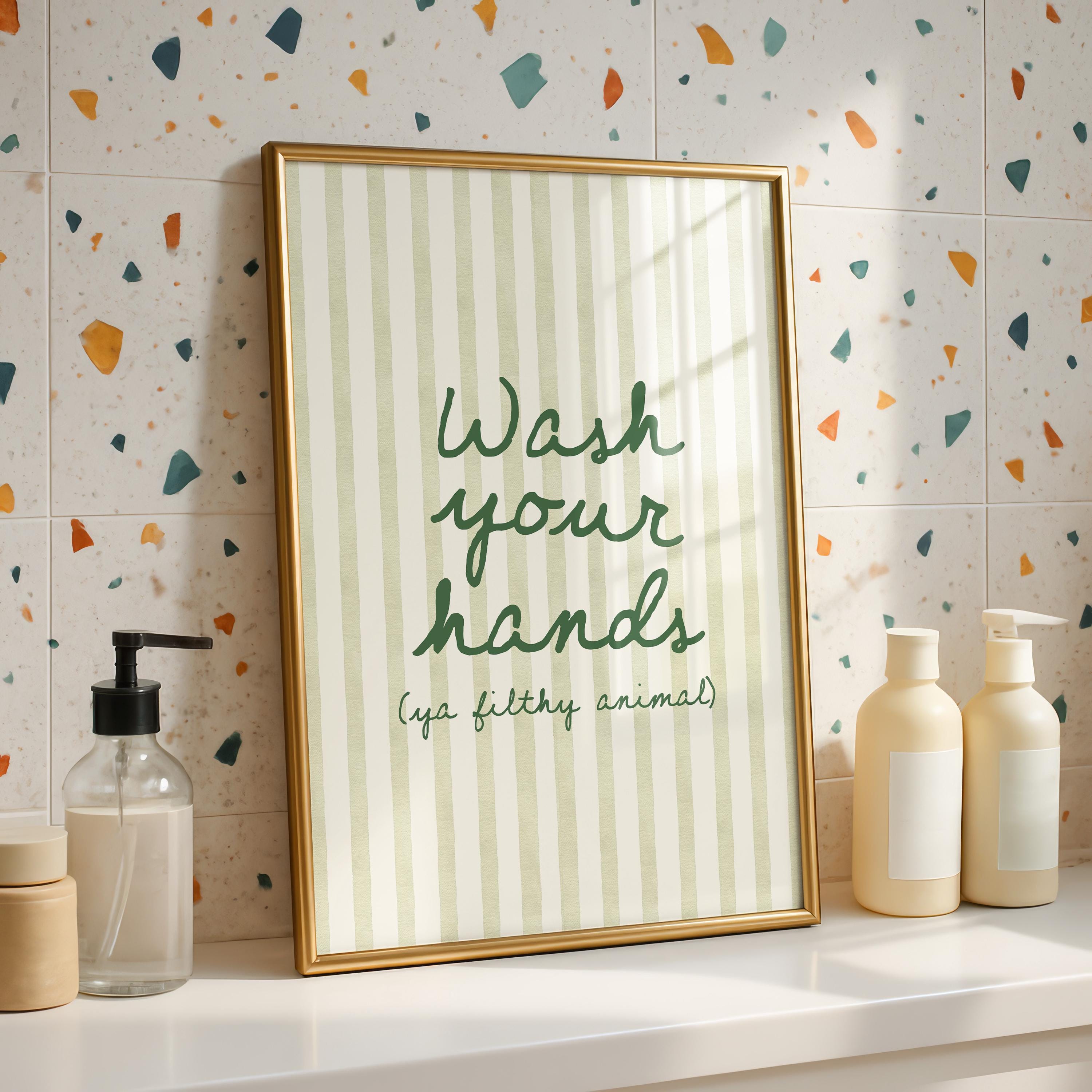Wash Your Hands Ya Filthy Animal Print, Funny Bathroom Sign, Green Stripe Typography Poster, Humorous Restroom Wall Art, Modern Decor