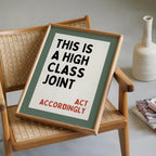 This Is A High Class Joint Print, Funny Bar Sign, Minimal Typography Poster, Trendy Print Wall Art, Act Accordingly Quote, Home Bar Decor
