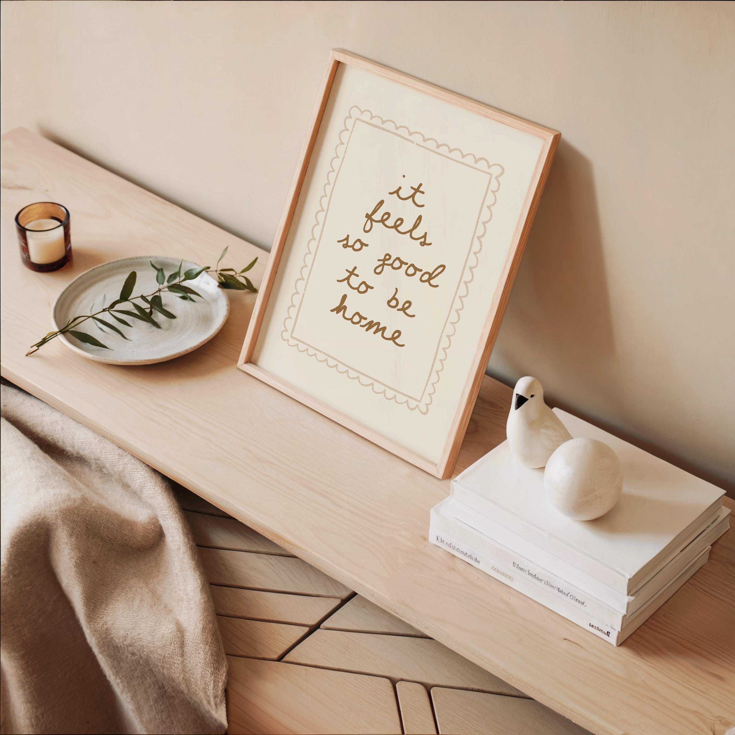 It Feels So Good To Be Home Print, Minimal Cozy Quote Poster, Neutral Wall Art, Home Decor Printable, Scandinavian Aesthetic Sign, DIGITAL