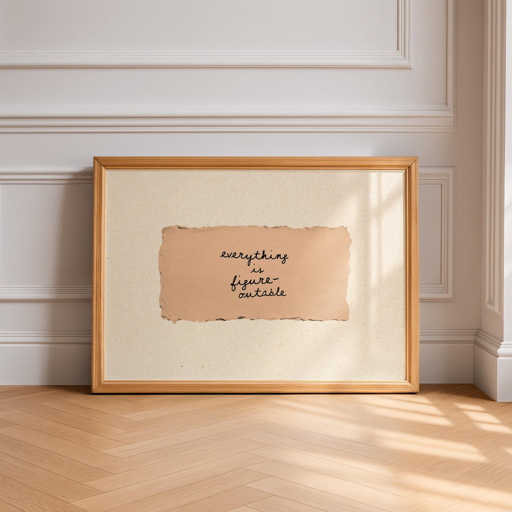 Everything Is Figureoutable Print, Minimal Handwritten Quote Wall Art, Neutral Aesthetic Beige Poster, Vintage Paper Typography Digital