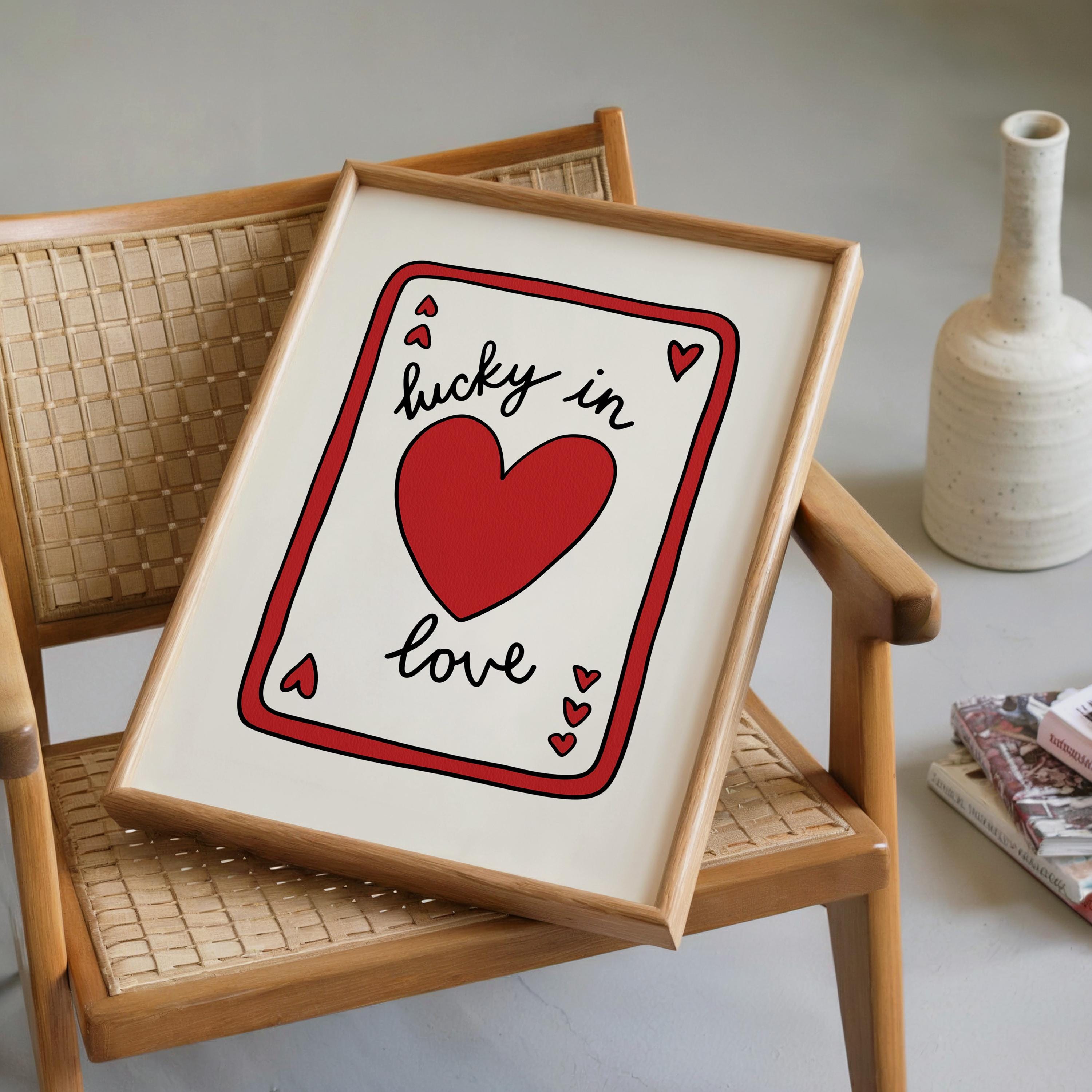 Lucky in Love Wall Art, Playing Card Heart Print, Valentine’s Day Poster, Cute Romantic Typography, Red Minimal Digital Download
