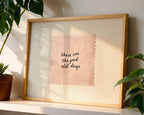 These Are The Good Old Days Print, Minimal Handwritten Quote Wall Art, Neutral Aesthetic Poster, Vintage Paper Typography Digital Download