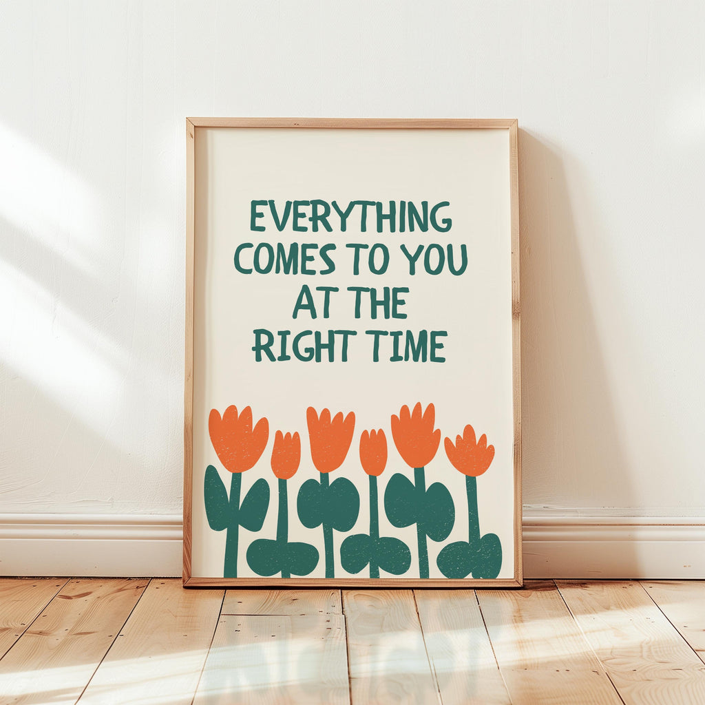 Everything Comes At The Right Time Poster, Motivational Quotes Typography, Green & Orange Wall Art, Self Motivation Print, DIGITAL DOWNLOAD
