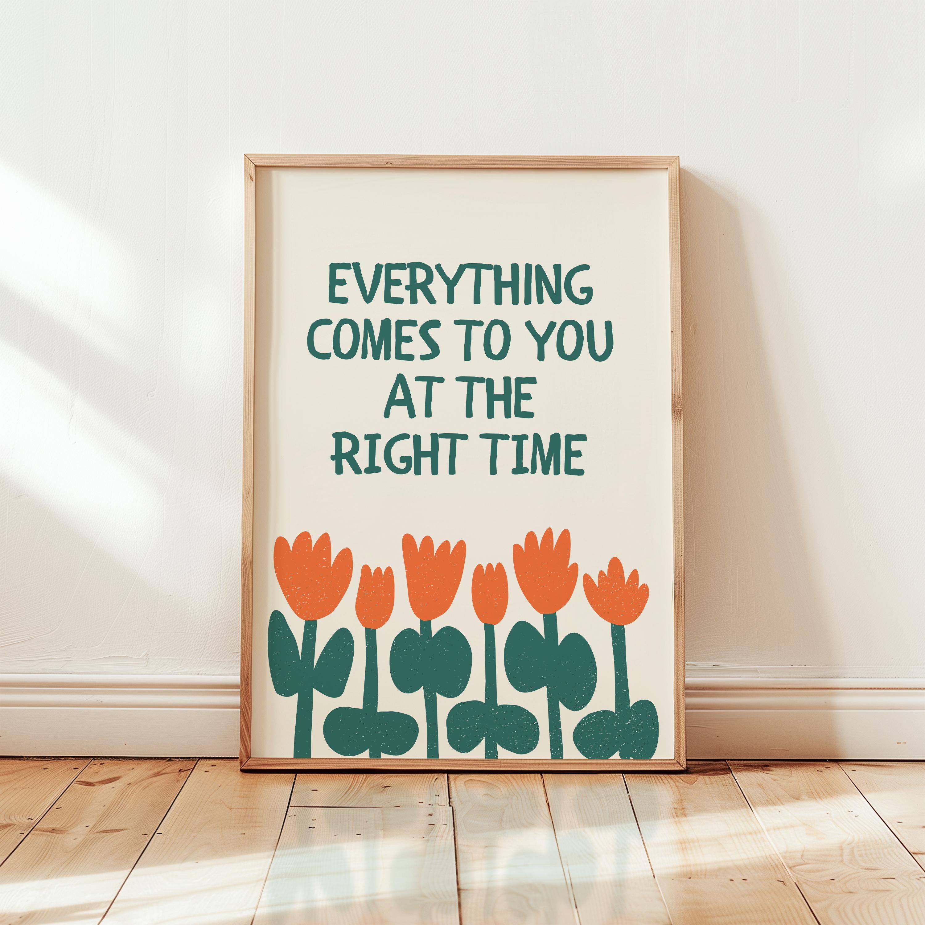 Everything Comes At The Right Time Poster, Motivational Quotes Typography, Green & Orange Wall Art, Self Motivation Print, DIGITAL DOWNLOAD