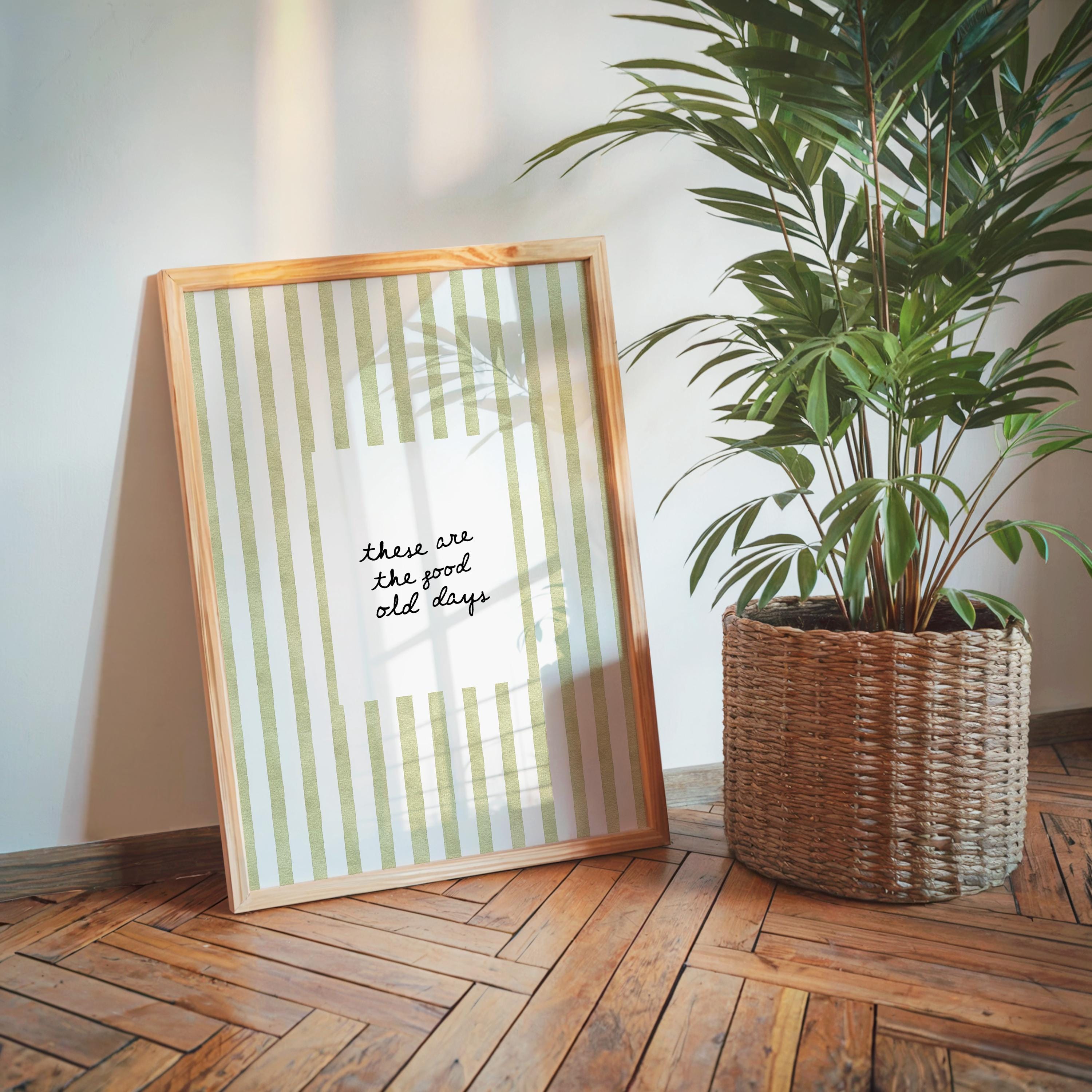 These Are The Good Old Days Print, Minimal Handwritten Quote Art, Green Stripe Aesthetic Poster, Scandinavian Wall Decor Digital Download