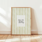 These Are The Good Old Days Print, Minimal Handwritten Quote Art, Green Stripe Aesthetic Poster, Scandinavian Wall Decor Digital Download