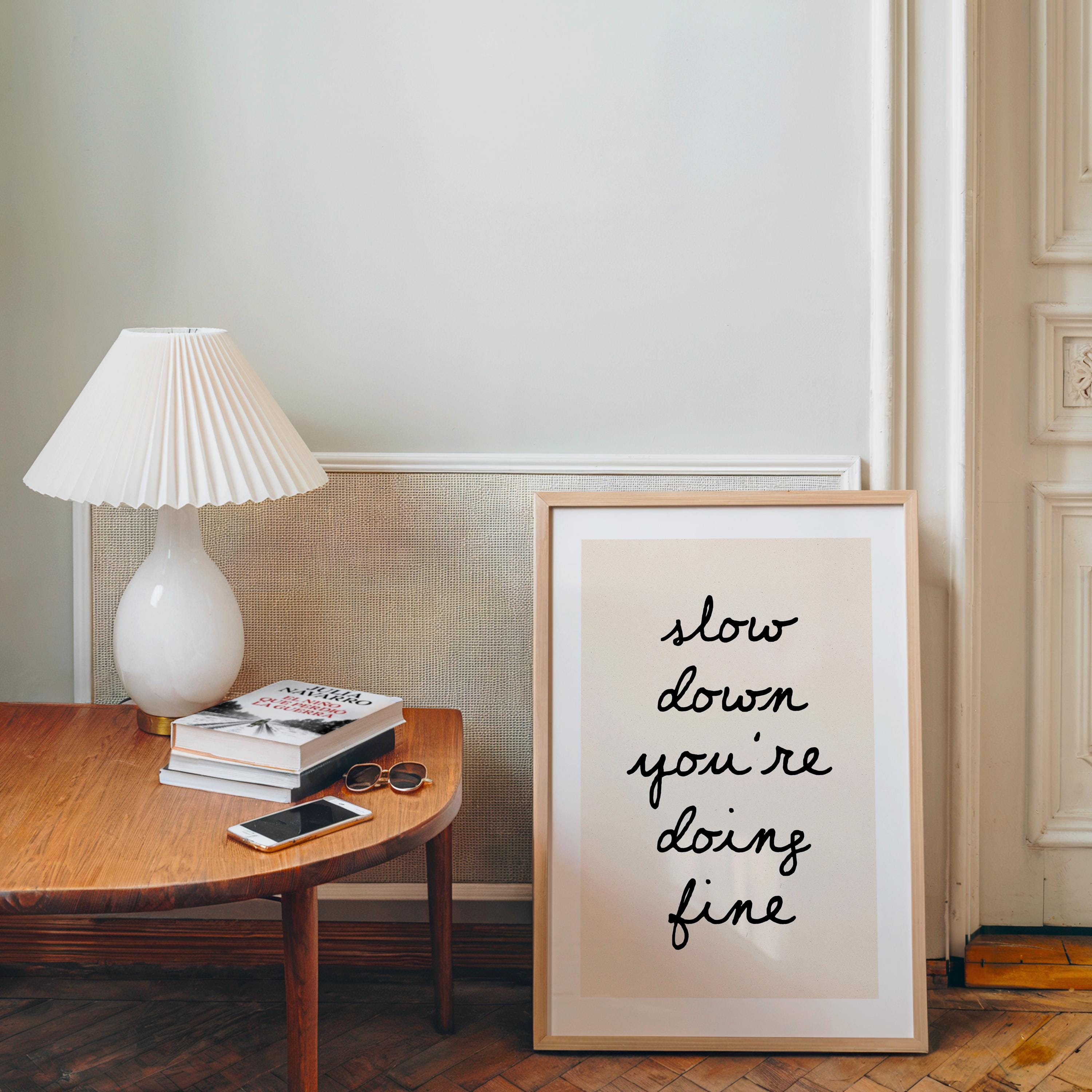 Slow Down You’re Doing Fine Print, Minimal Quote Wall Art, Neutral Typography Poster, Calm Mindfulness Printable, Modern Scandinavian Decor
