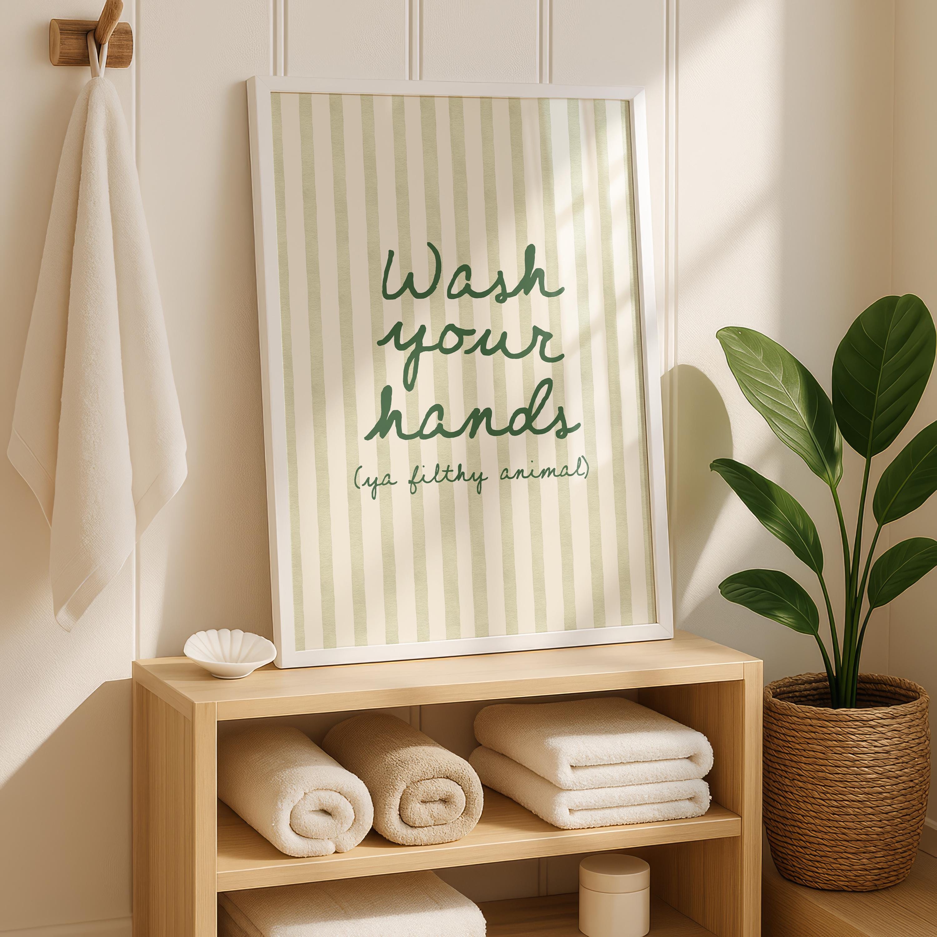 Wash Your Hands Ya Filthy Animal Print, Funny Bathroom Sign, Green Stripe Typography Poster, Humorous Restroom Wall Art, Modern Decor