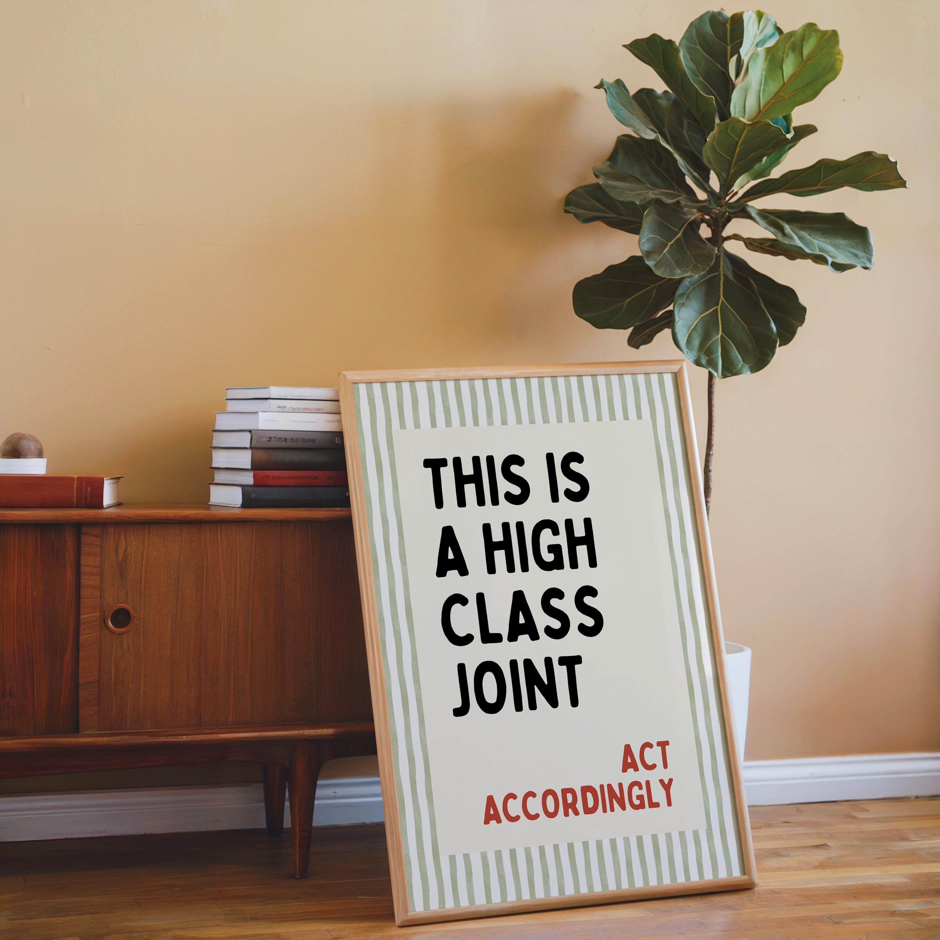 This Is a High Class Joint Wall Art, Funny Quote Poster, Bar Cart Wall Decor, Kitchen Typography Print, Modern Retro Wall Art, DIGITAL