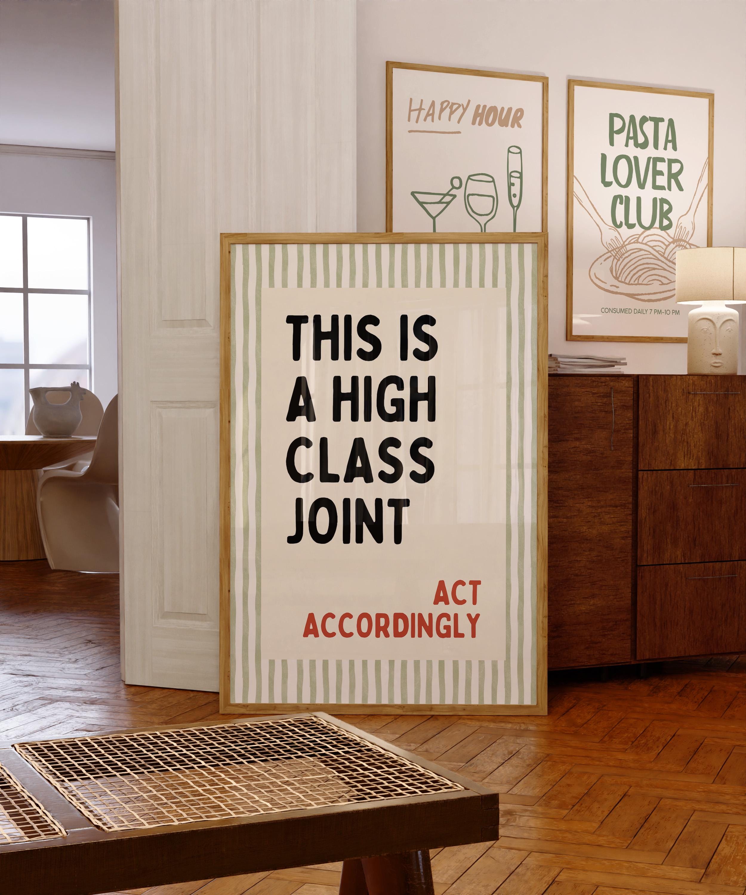 This Is a High Class Joint Wall Art, Funny Quote Poster, Bar Cart Wall Decor, Kitchen Typography Print, Modern Retro Wall Art, DIGITAL