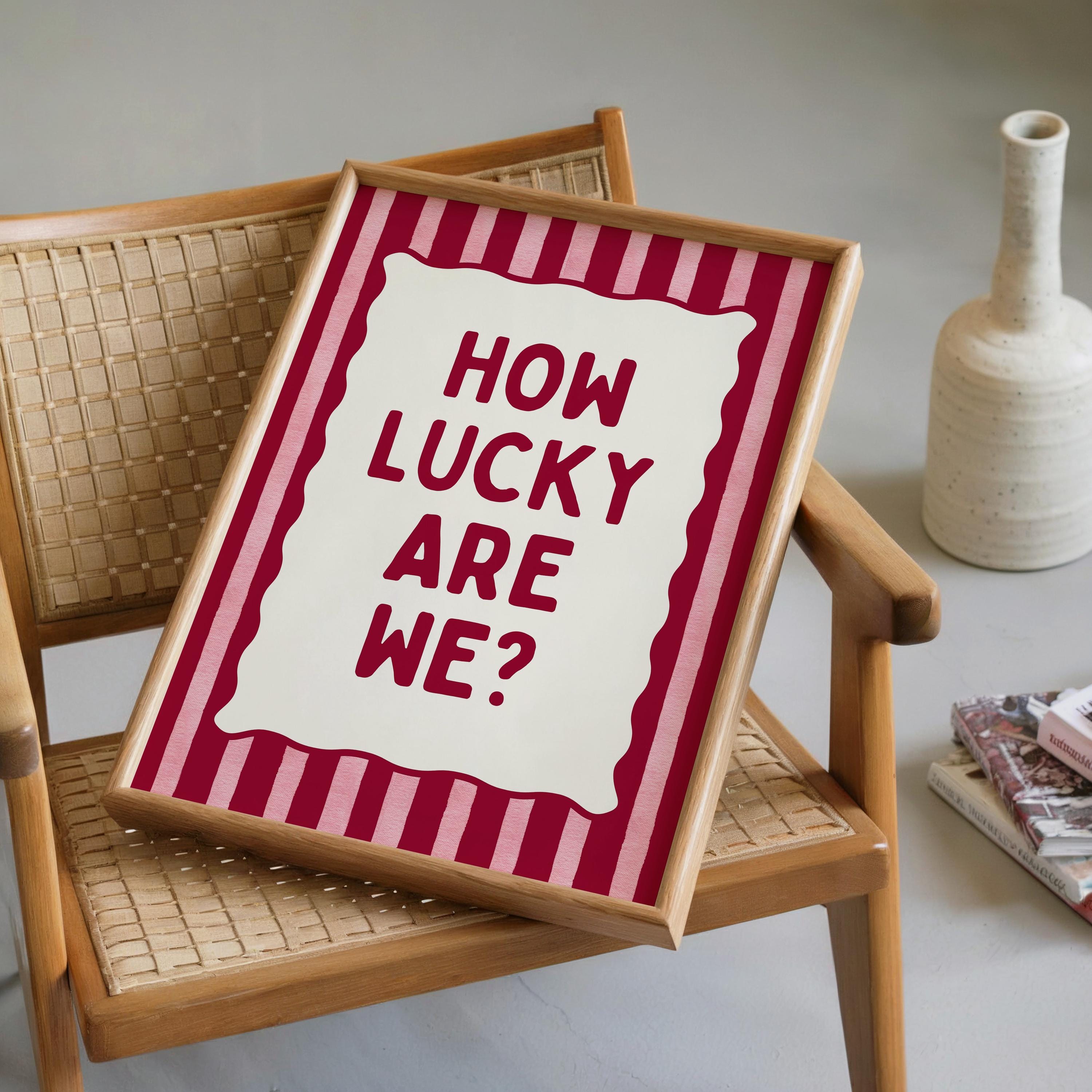 How Lucky Are We Printable, Preppy Wall Art, Love Quote Poster, Romantic Bedroom Decor, Cute Typography Print, Gallery Wall Digital Download