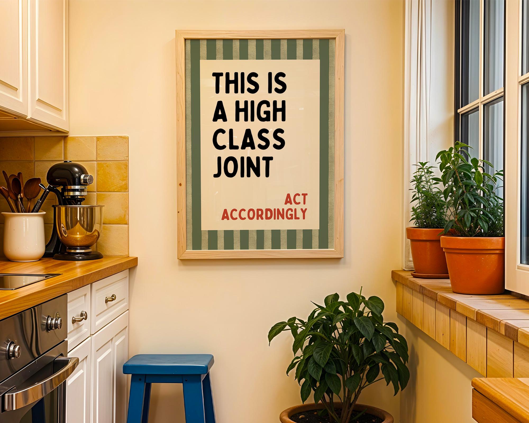 This Is a High Class Joint Wall Art, Funny Quote Kitchen Poster, Green Stripe Typography Print, Bar Cart Decor, Modern Bistro Classy Humor