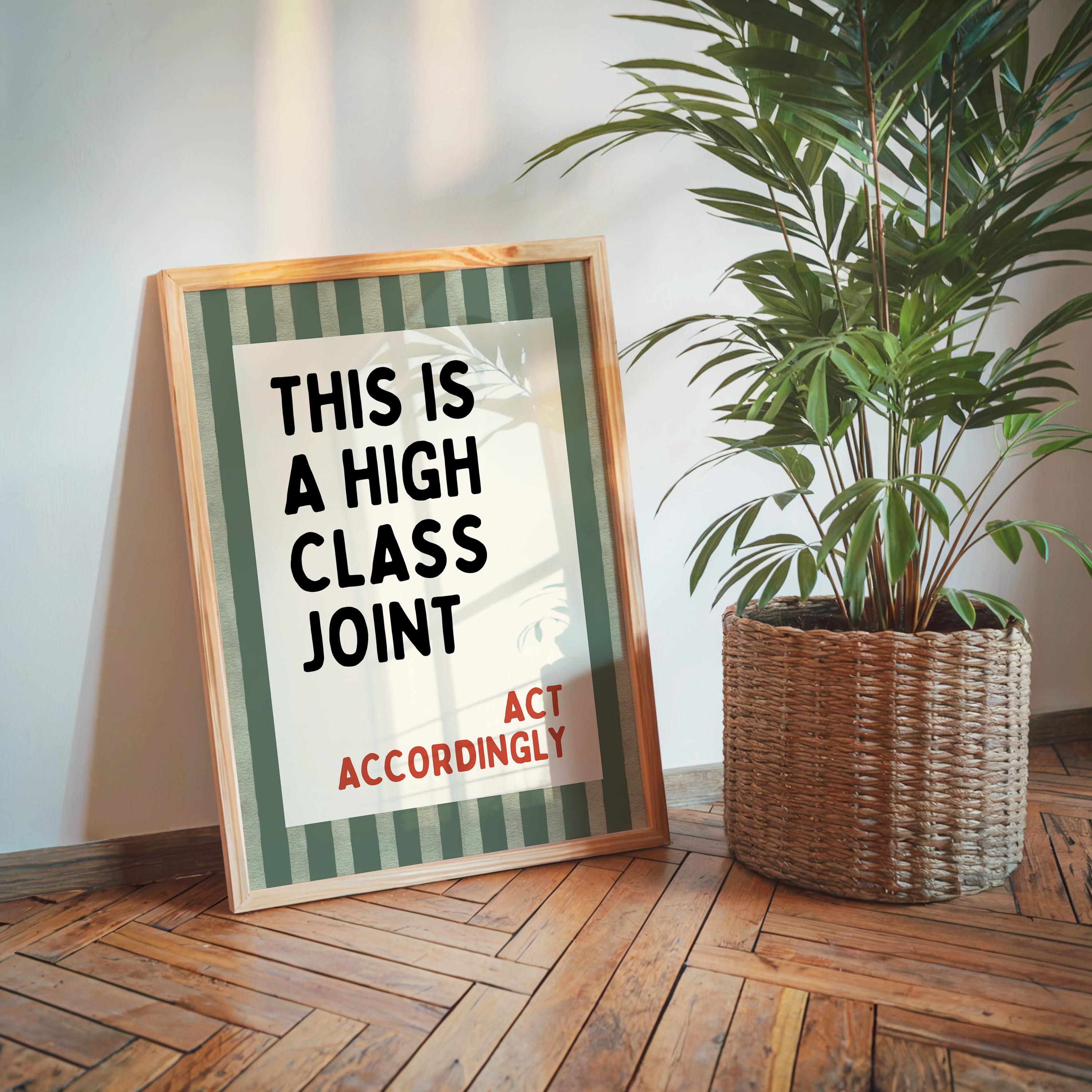 This Is a High Class Joint Wall Art, Funny Quote Kitchen Poster, Green Stripe Typography Print, Bar Cart Decor, Modern Bistro Classy Humor