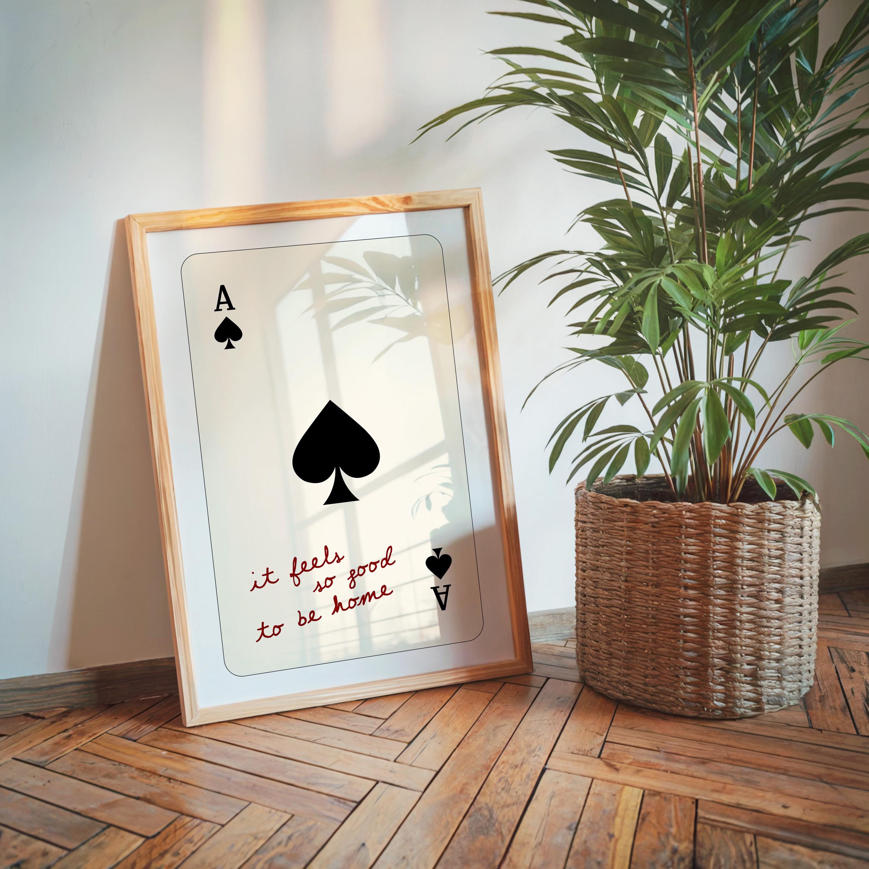 Ace of Spades Wall Art, It Feels So Good to Be Home Quote Print, Minimal Playing Card Poster, Modern Typography Wall Art, Cozy Home Decor