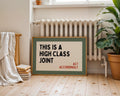 This Is a High Class Joint Wall Art, Act Accordingly Quote Print, Modern Typography Poster, Minimalist Home Decor, Neutral Living Room Print