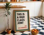 This Is A High Class Joint Print, Funny Bar Sign, Minimal Typography Poster, Trendy Print Wall Art, Act Accordingly Quote, Home Bar Decor