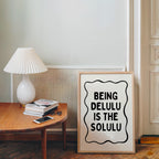 Being Delulu Is The Solulu Print, Funny Viral Quote Poster, Minimal Typography Wall Art, Printable Trendy Decor, Aesthetic Quote Print