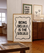 Being Delulu Is The Solulu Print, Funny Viral Quote Poster, Minimal Typography Wall Art, Printable Trendy Decor, Aesthetic Quote Print