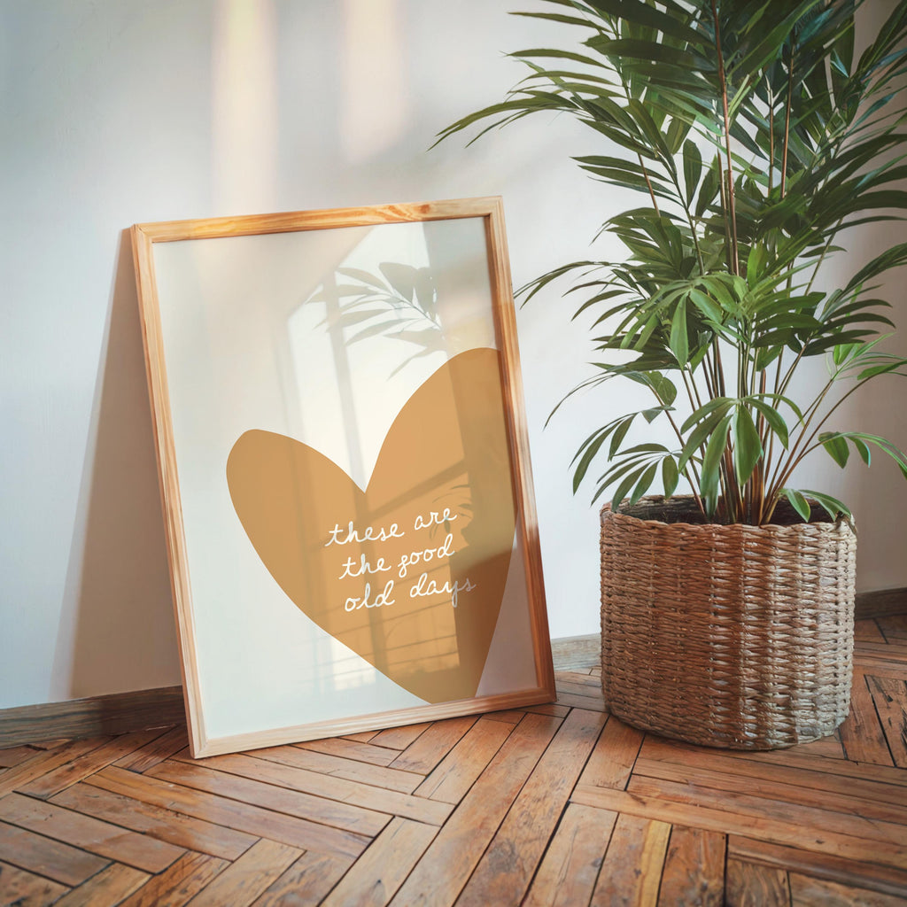These Are the Good Old Days Print, Minimal Heart Wall Decor, Neutral Typography Poster, Cozy Modern Living Room Bedroom Home Art