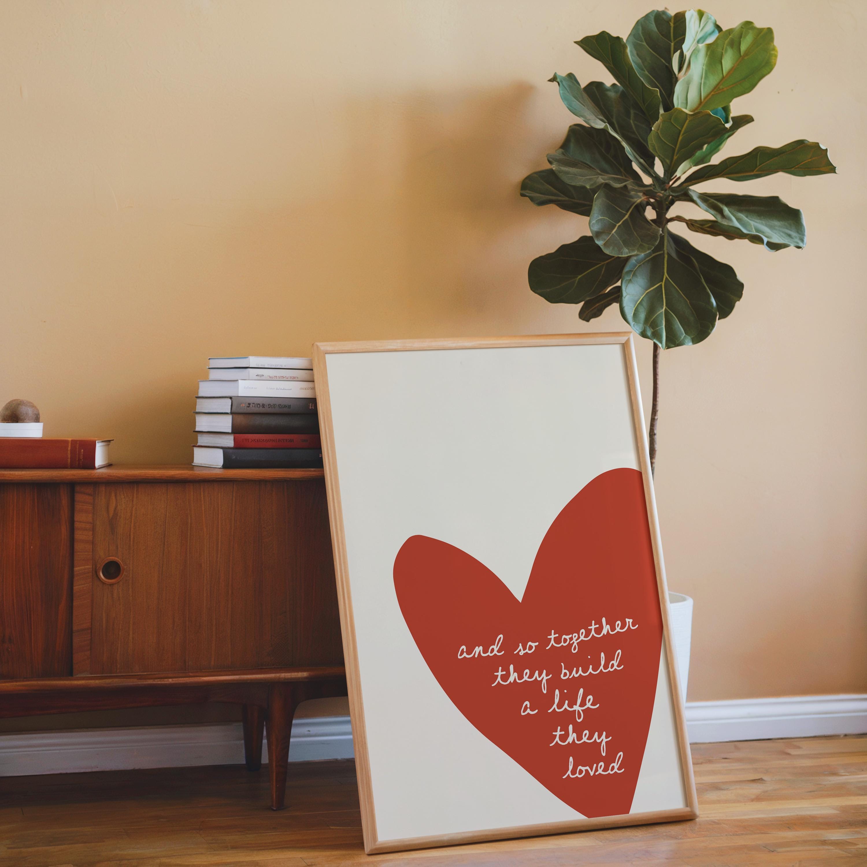 And So Together They Build a Life They Loved Print, Romantic Heart Quote Poster, Minimal Love Typography Art, Cozy Neutral Home Wall Decor