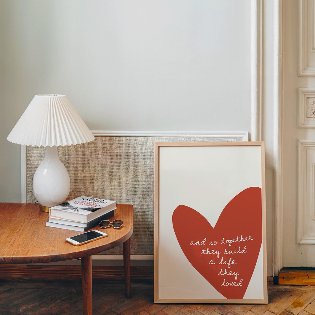 And So Together They Build a Life They Loved Print, Romantic Heart Quote Poster, Minimal Love Typography Art, Cozy Neutral Home Wall Decor