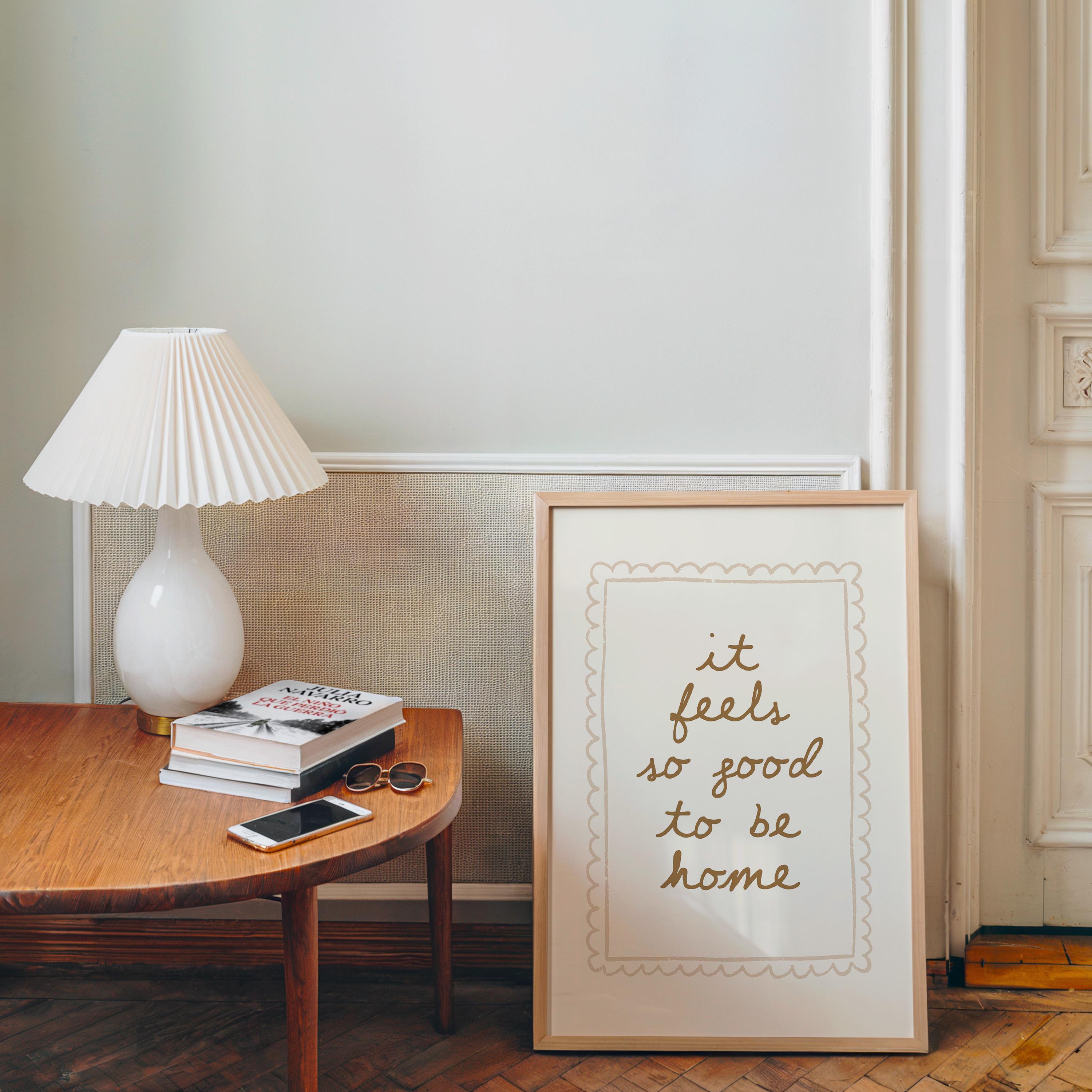 It Feels So Good To Be Home Print, Minimal Cozy Quote Poster, Neutral Wall Art, Home Decor Printable, Scandinavian Aesthetic Sign, DIGITAL
