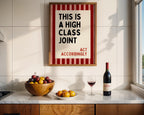 This Is a High Class Joint Wall Art, Bold Funny Quote Poster, Red Stripe Bar Cart Decor, Retro Typography Kitchen Print, DIGITAL DOWNLOAD