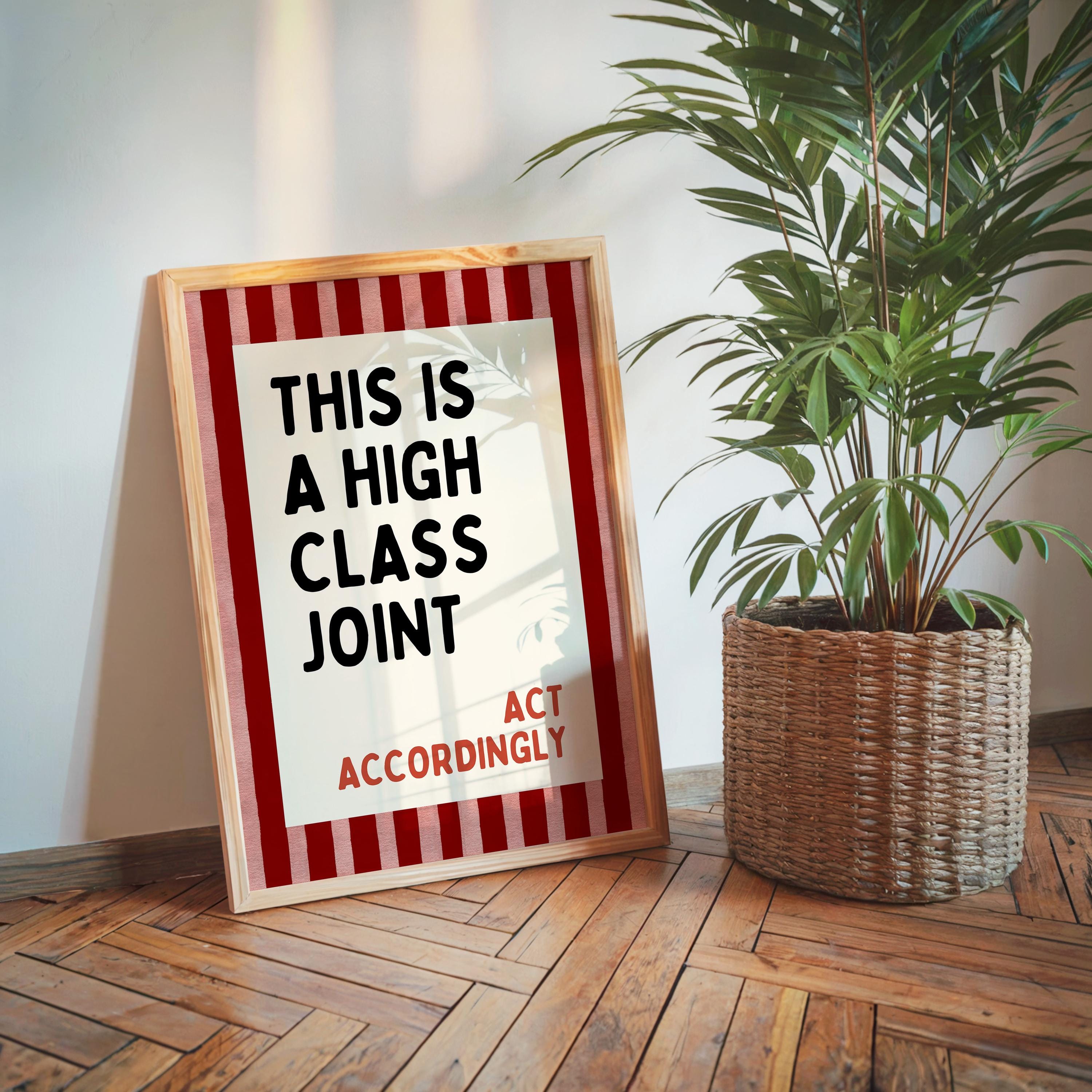 This Is a High Class Joint Wall Art, Bold Funny Quote Poster, Red Stripe Bar Cart Decor, Retro Typography Kitchen Print, DIGITAL DOWNLOAD