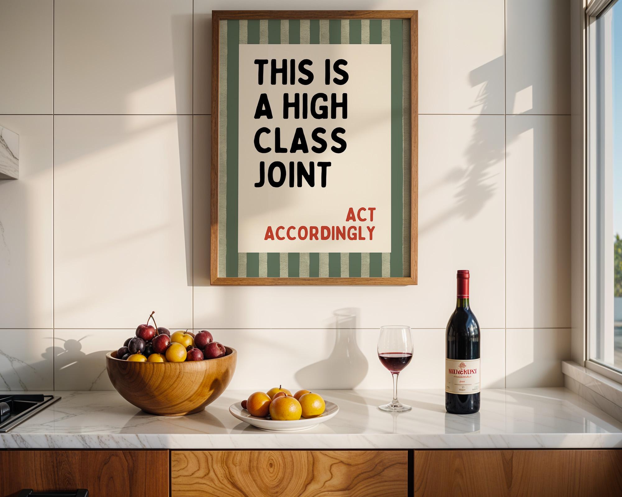 This Is a High Class Joint Wall Art, Funny Quote Kitchen Poster, Green Stripe Typography Print, Bar Cart Decor, Modern Bistro Classy Humor