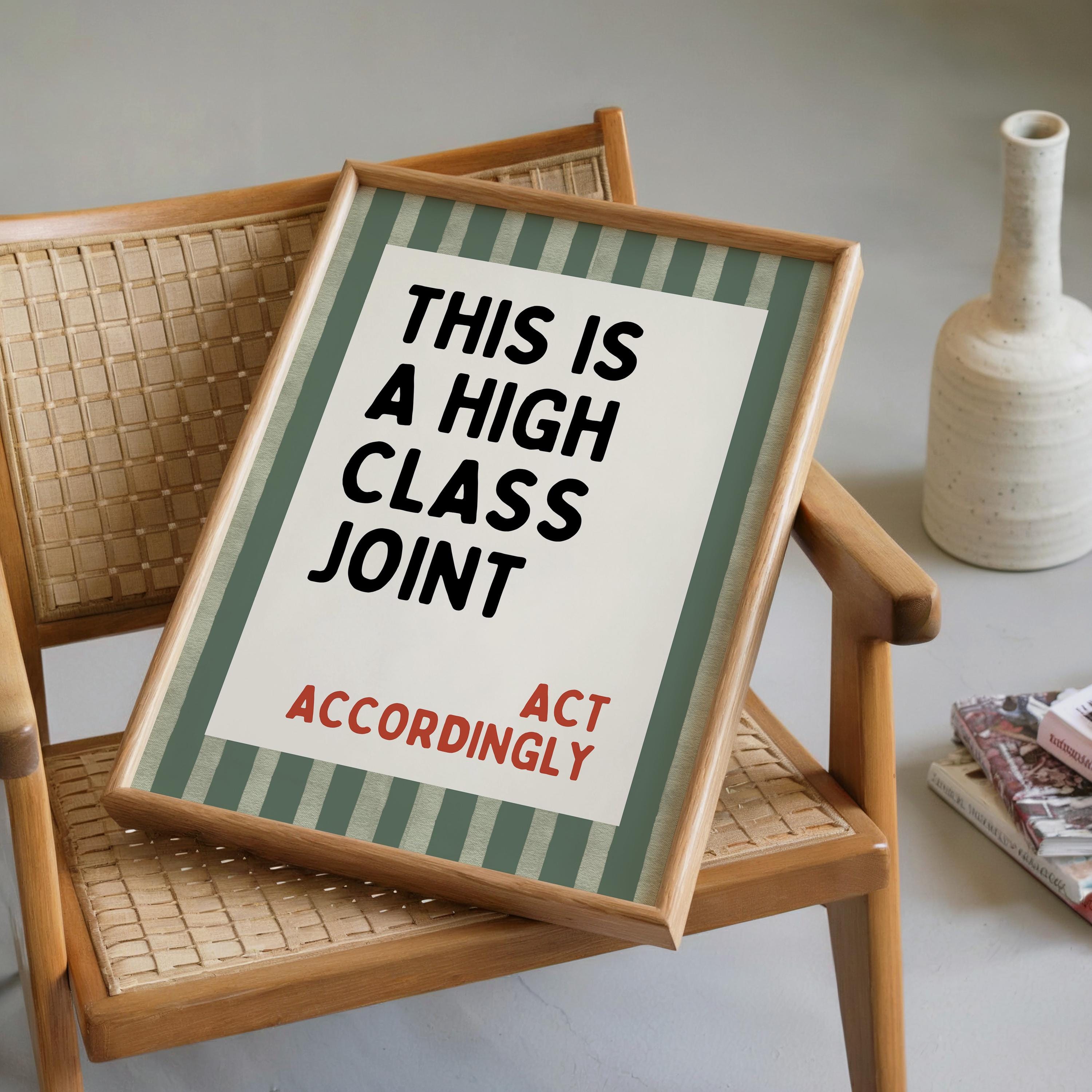 This Is a High Class Joint Wall Art, Funny Quote Kitchen Poster, Green Stripe Typography Print, Bar Cart Decor, Modern Bistro Classy Humor