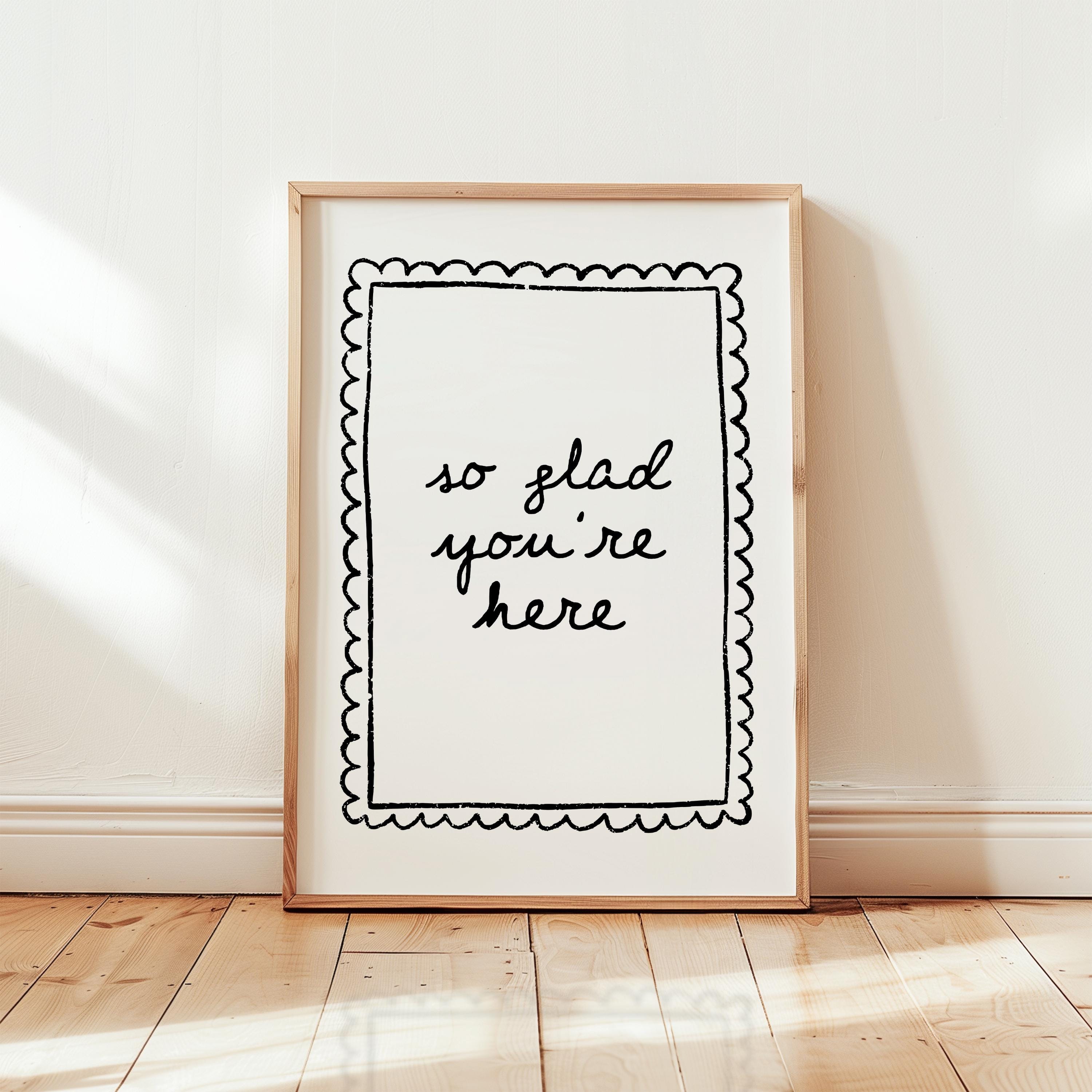 So Glad You’re Here Wall Art, Black White Entryway Print, Minimal Welcome Poster, Modern Home Decor, Airbnb Hallway Art