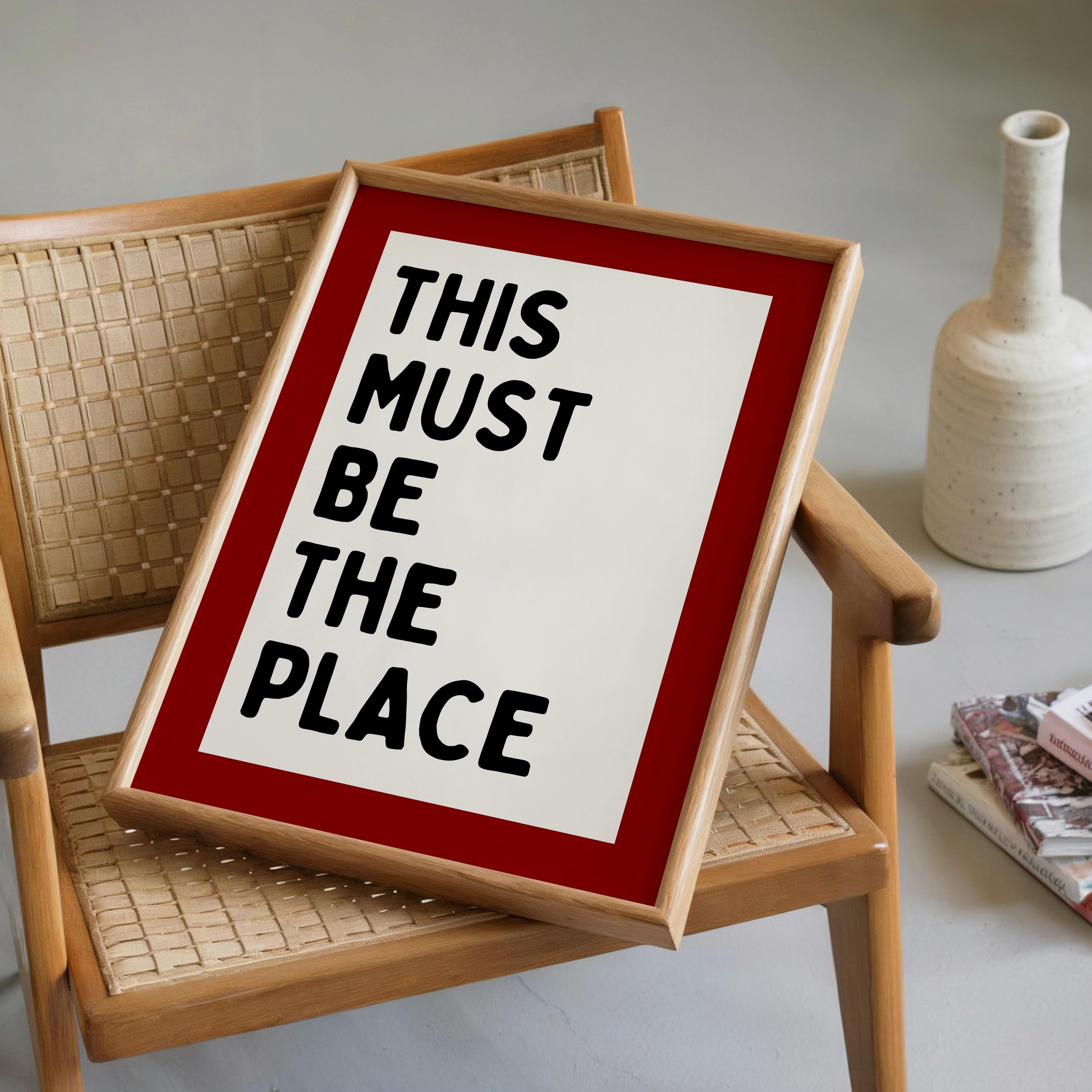 This Must Be The Place Wall Art, Red Modern Typography Print, Bold Home Decor Poster, Entryway Statement Art, Airbnb Wall Art