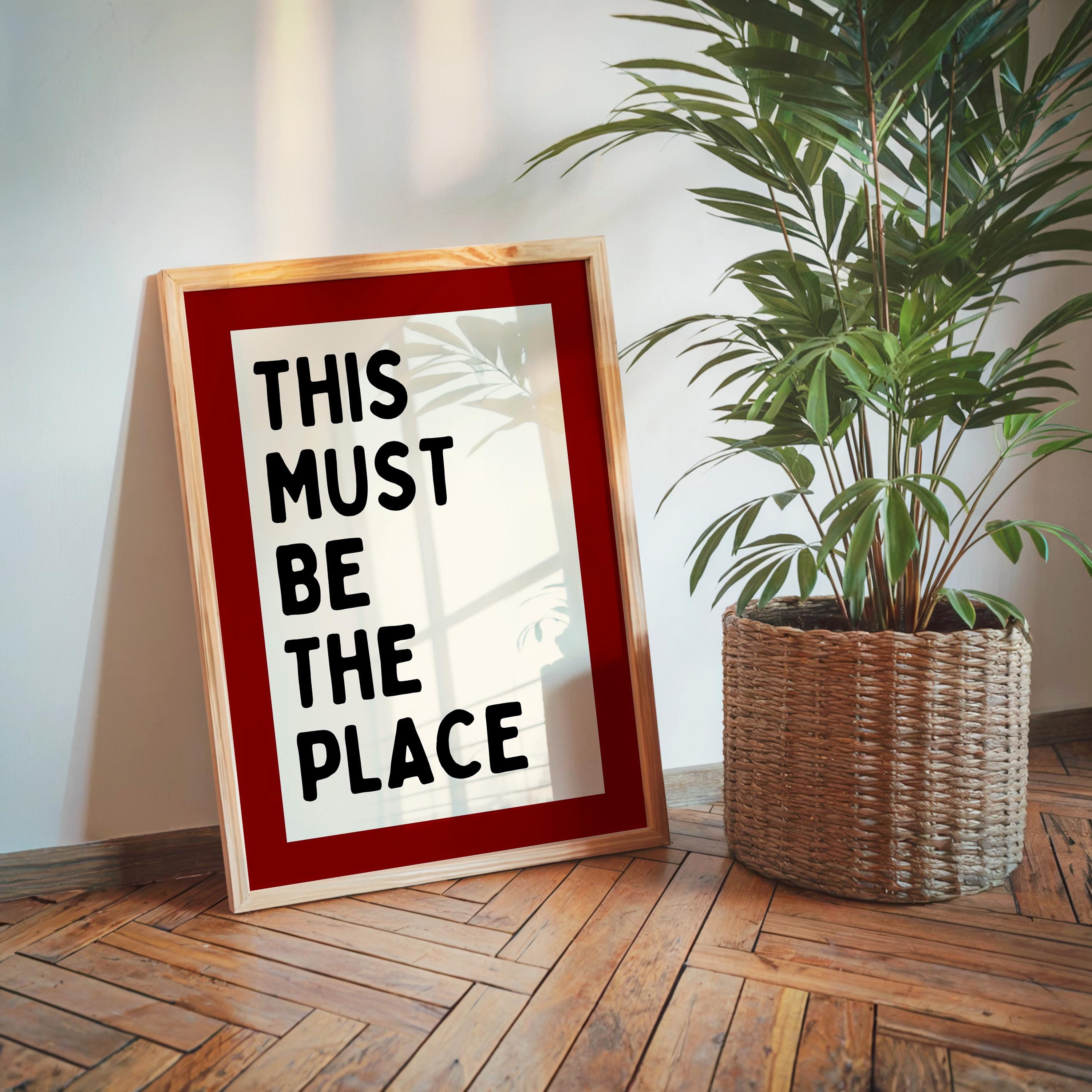 This Must Be The Place Wall Art, Red Modern Typography Print, Bold Home Decor Poster, Entryway Statement Art, Airbnb Wall Art