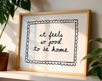 It Feels So Good To Be Home Wall Art Printable, Black White Quote Print, Cozy Neutral Bedroom Bathroom Entryway Decor