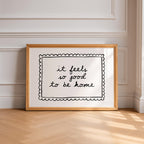 It Feels So Good To Be Home Wall Art Printable, Black White Quote Print, Cozy Neutral Bedroom Bathroom Entryway Decor