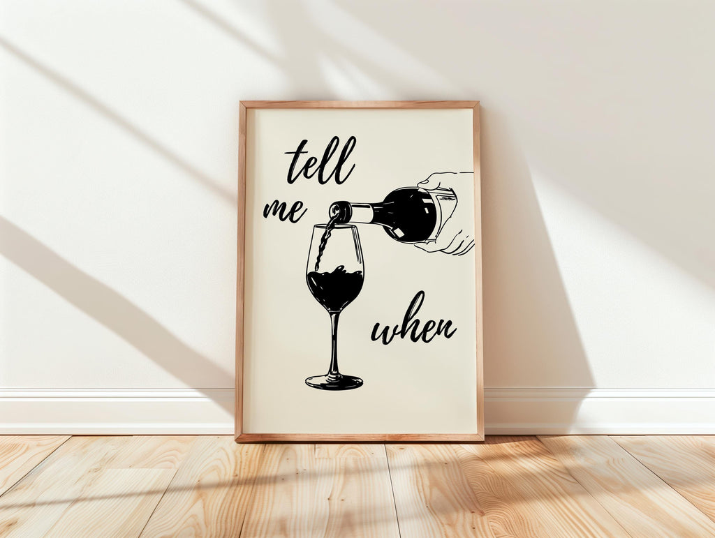 Tell Me When Poster Retro Wine Print, Cheers Printable Art Black Trendy Wall Art, Cin Cin Poster, Black Bar Cart Decor Fun Wall Art DIGITAL