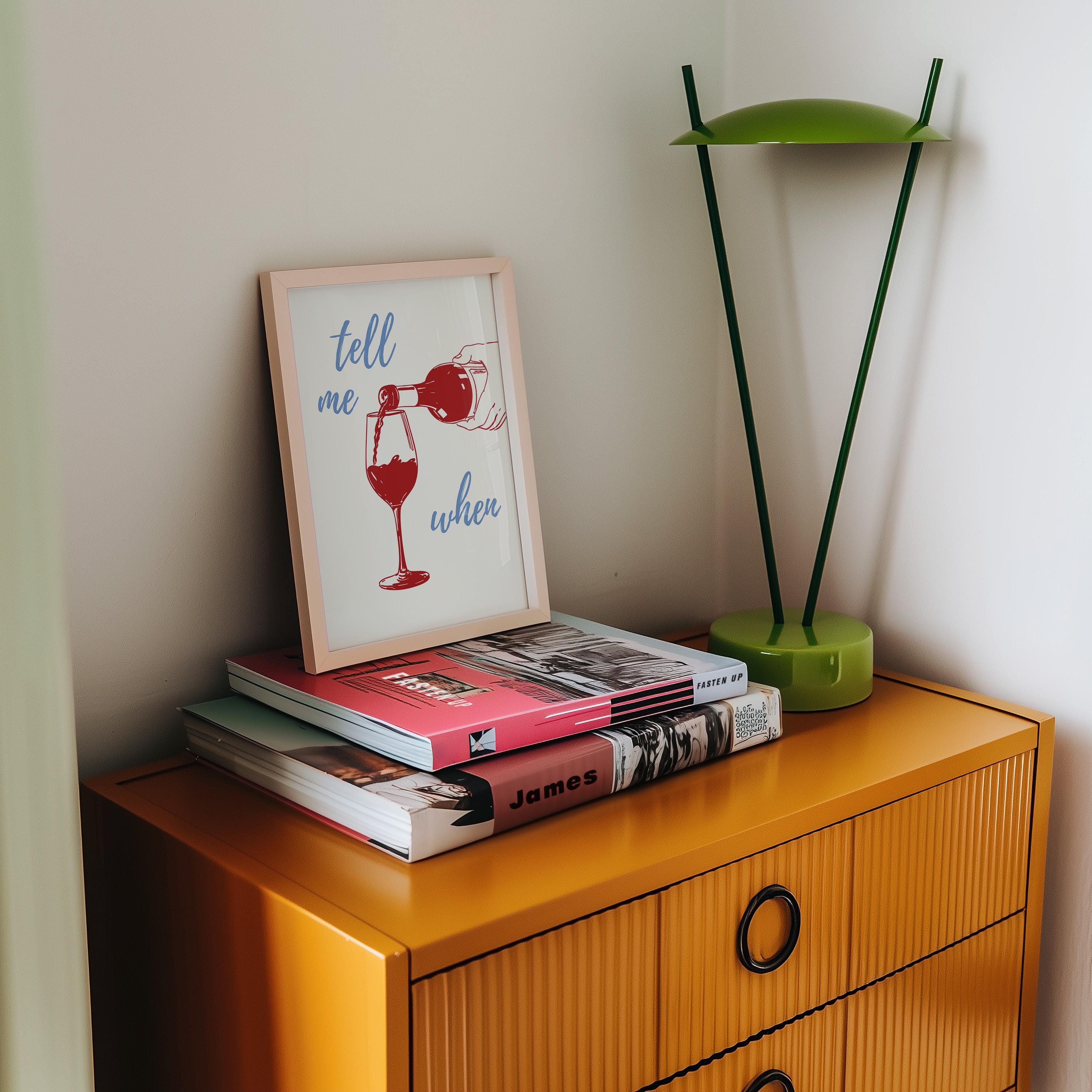 Tell Me When Wine Print, Retro Cheers Wall Art, Fun Bar Cart Printable Decor, Red & Blue Kitchen Poster, Wine Lover Digital Gift Idea