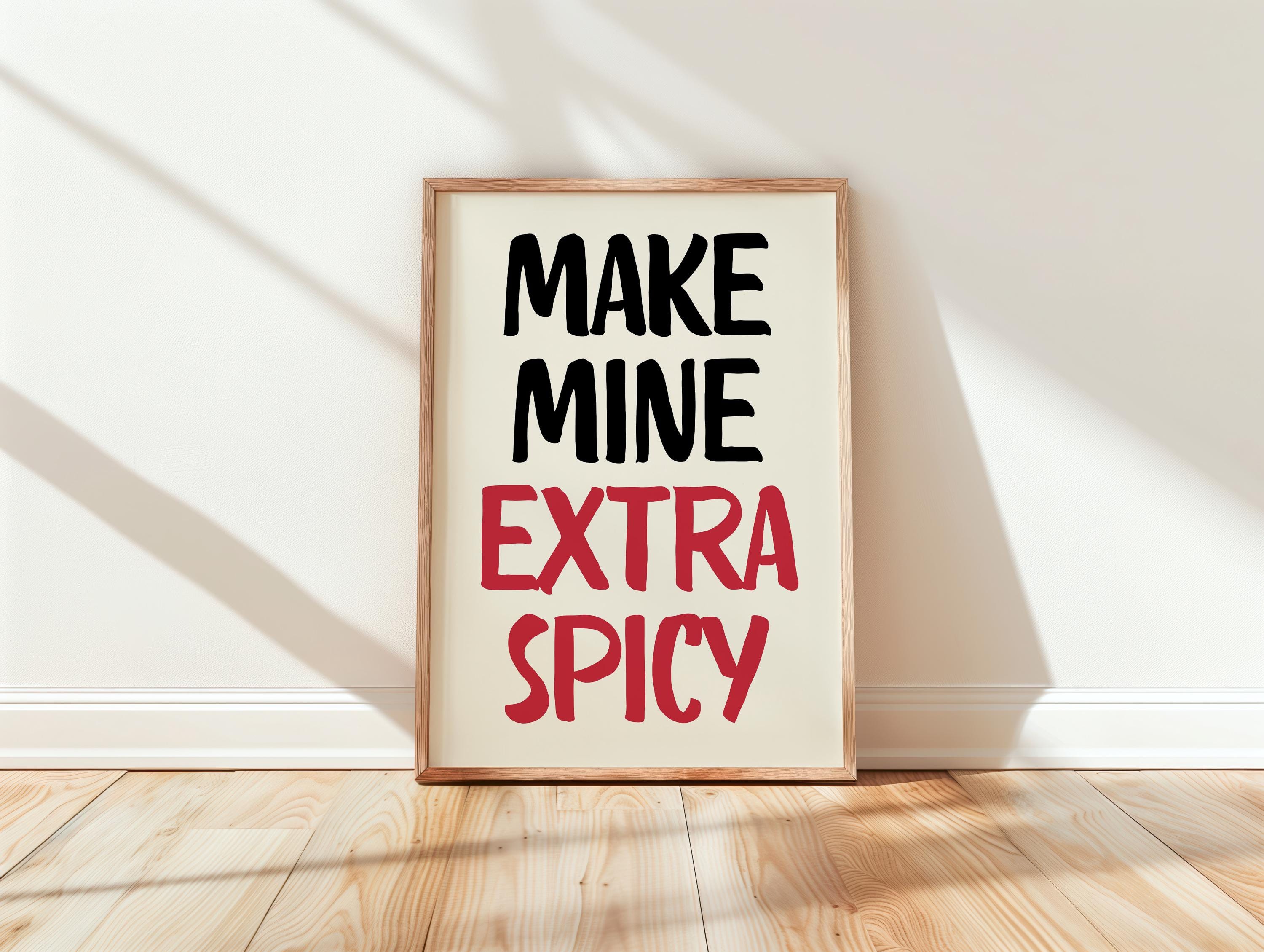 Make Mine Extra Spicy Print, Kitchen Wall Art Chili Pepper Poster, Trendy Retro Food Illustration Red Aesthetic Decor, Humor Quote Prints