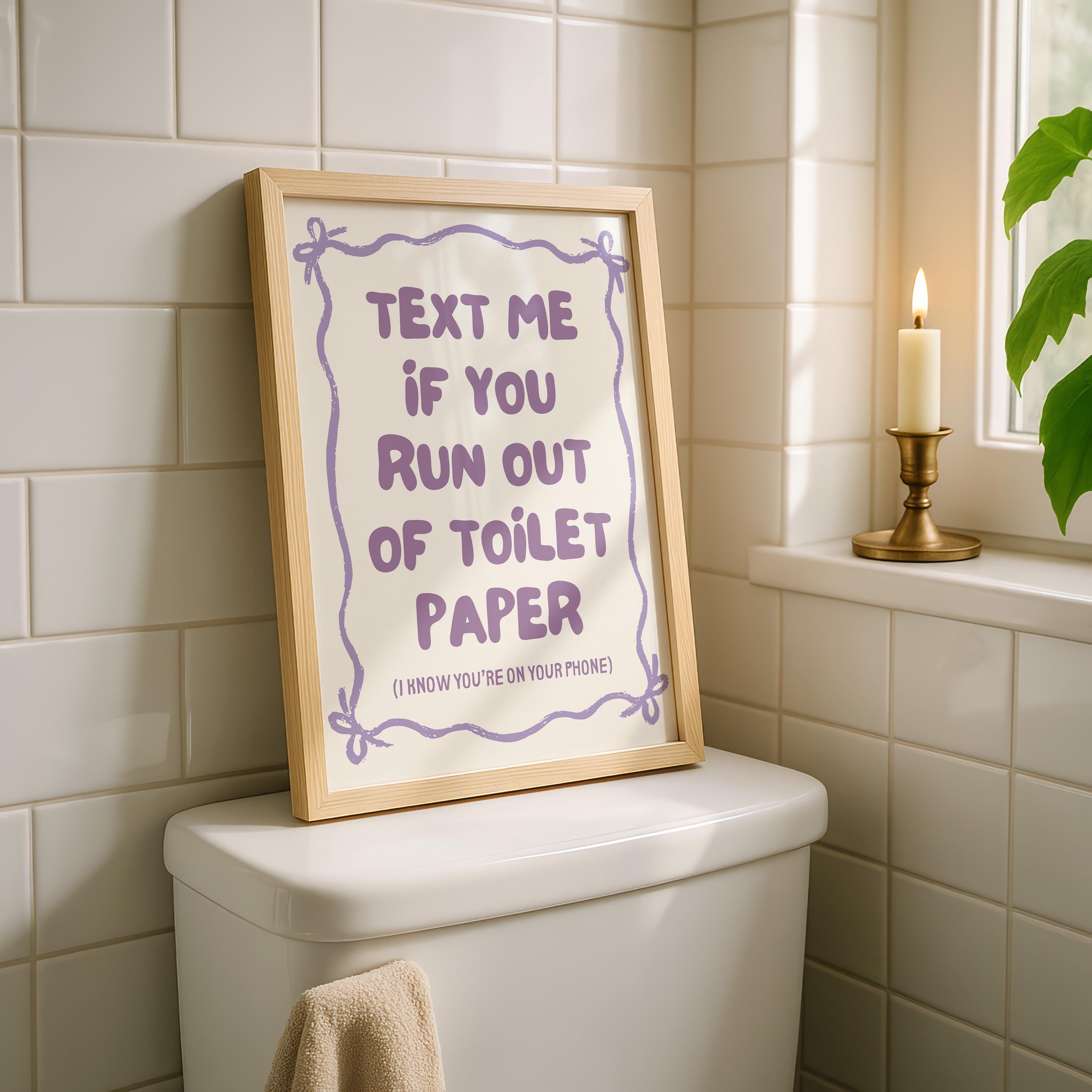 Text Me If You Run Out of Toilet Paper Purple Bathroom Wall Art Printable, Funny Bathroom Sign, Cute Toilet Humor Decor