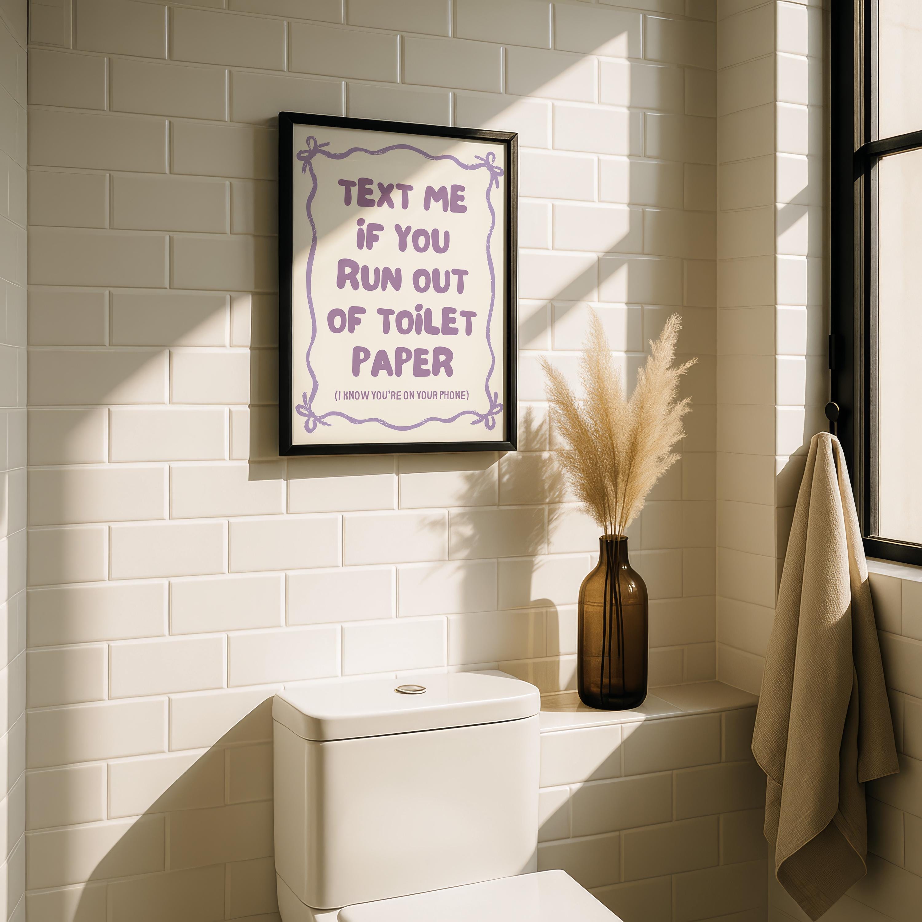 Text Me If You Run Out of Toilet Paper Purple Bathroom Wall Art Printable, Funny Bathroom Sign, Cute Toilet Humor Decor
