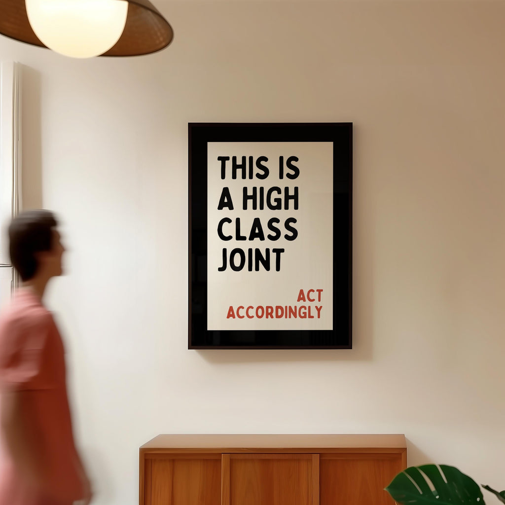 This Is a High Class Joint Printable Wall Art, Bold Typography Quote Poster, Modern Statement Art, Minimal Living Room Office Decor