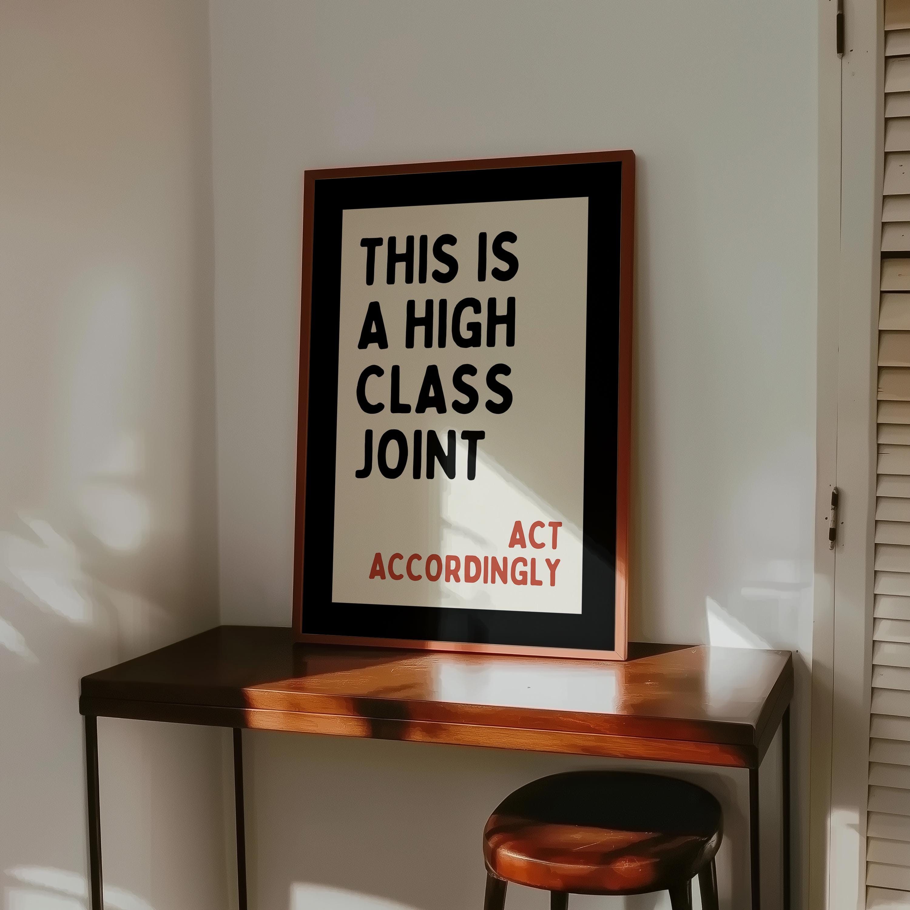 This Is a High Class Joint Printable Wall Art, Bold Typography Quote Poster, Modern Statement Art, Minimal Living Room Office Decor