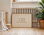 It Feels So Good To Be Home Printable Wall Art, Cozy Quote Print, Neutral Bedroom Bathroom Decor, Minimal Home Sign, DIGITAL DOWNLOAD