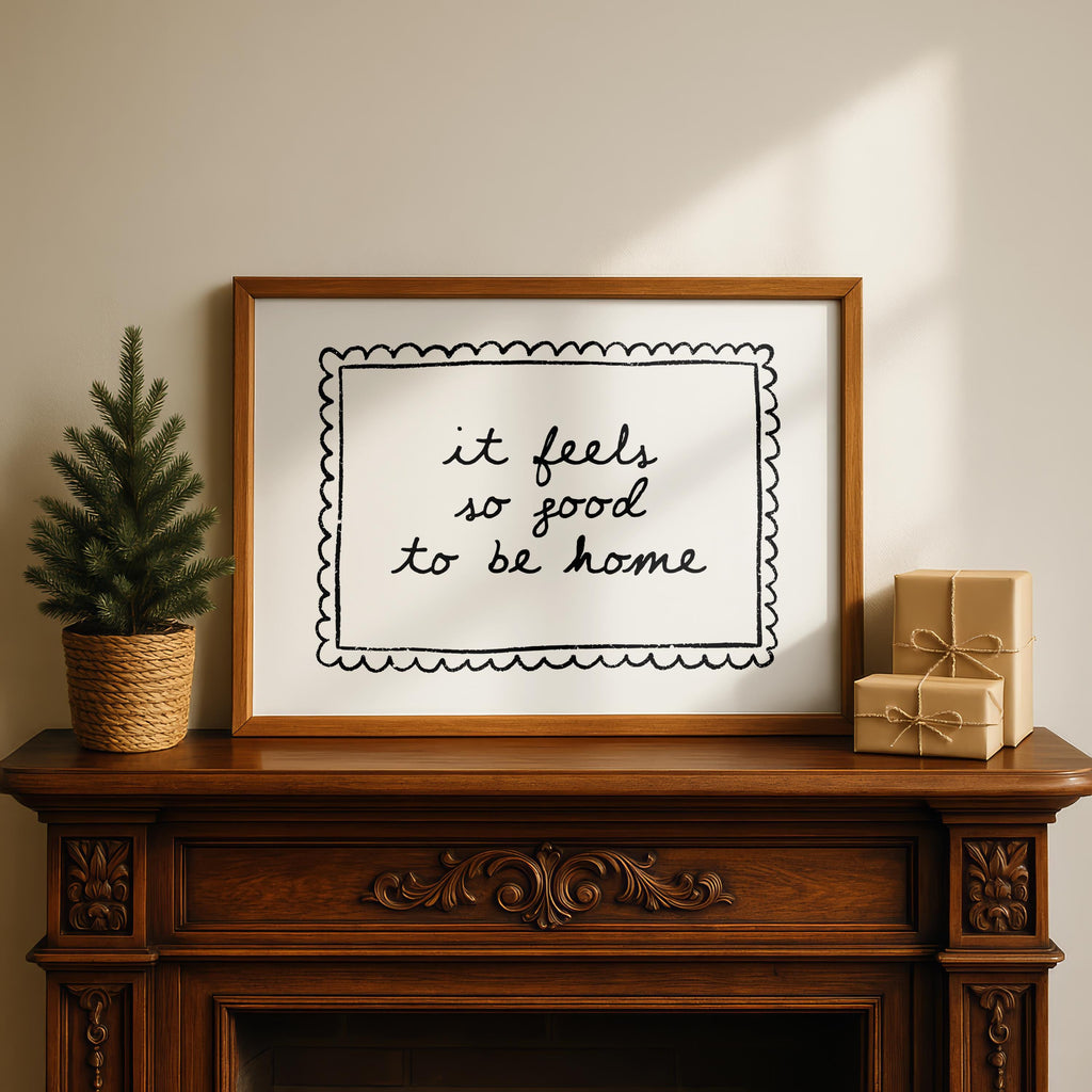 It Feels So Good To Be Home Wall Art Printable, Black White Quote Print, Cozy Neutral Bedroom Bathroom Entryway Decor
