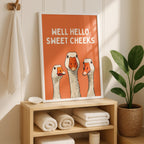 Well Hello Sweet Cheeks Wall Art, Funny Bathroom Wall Decor, Goose Illustration Print, Orange Bathroom Poster Cute Animal Art Bathroom Humor