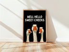 Well Hello Sweet Cheeks Wall Art, Funny Bathroom Wall Decor, Goose Illustration Print, Black Bathroom Poster, Cute Animal Art Bathroom Humor