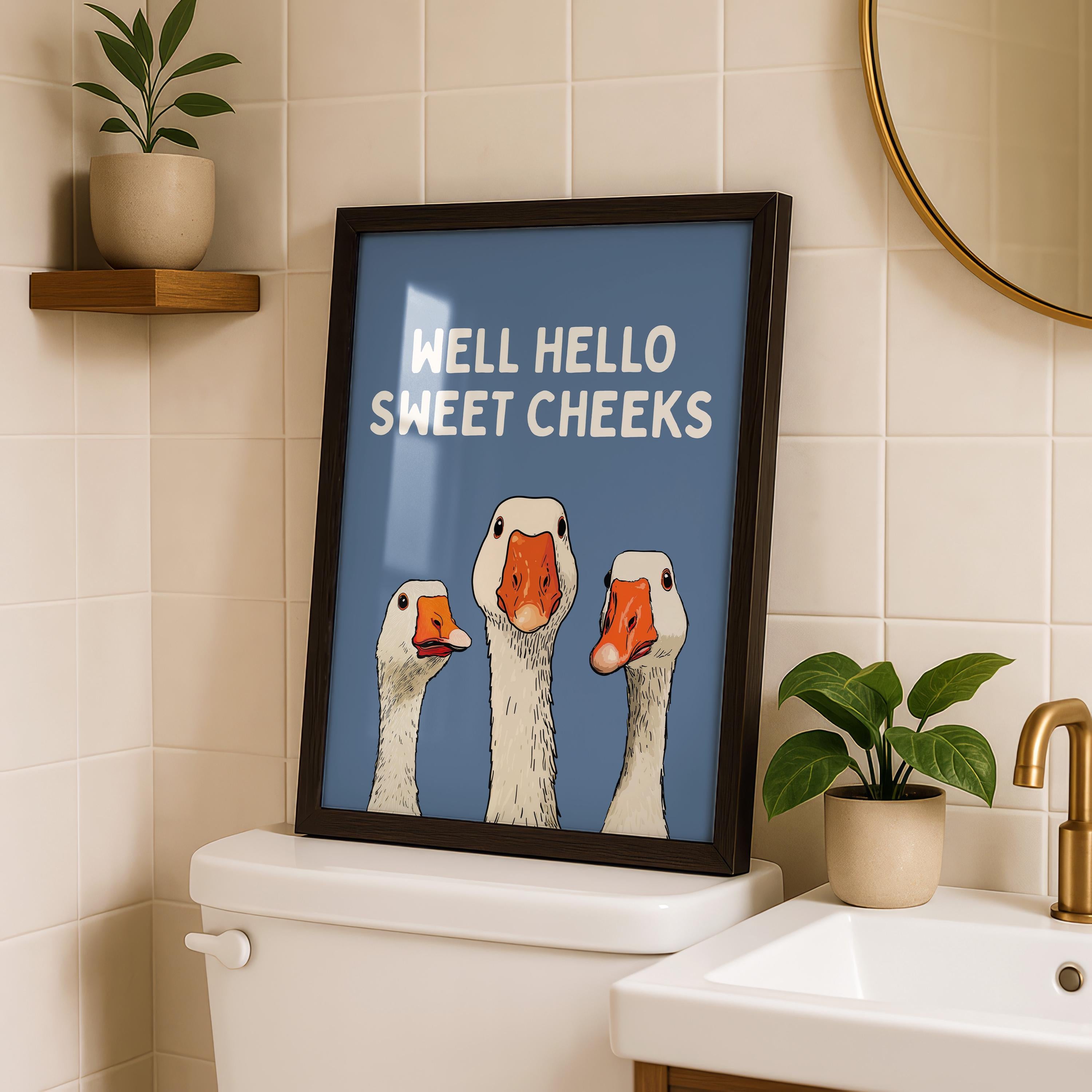 Well Hello Sweet Cheeks Wall Art, Funny Bathroom Wall Decor, Goose Illustration Print, Blue Bathroom Poster, Cute Animal Art Bathroom Humor