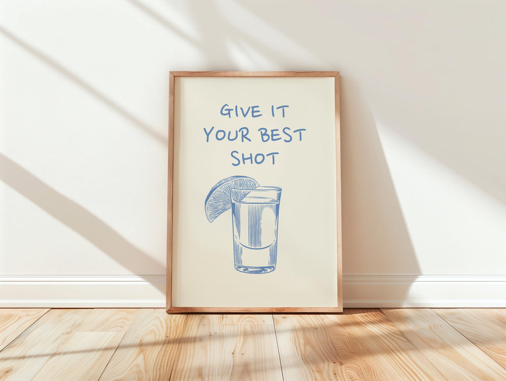 Blue Give It Your Best Shot Print Trendy Bar Cart Decor Tequila Print Blue Bar Cart Wall Art Modern Bar Cart Wall Art DIGITAL DOWNLOAD