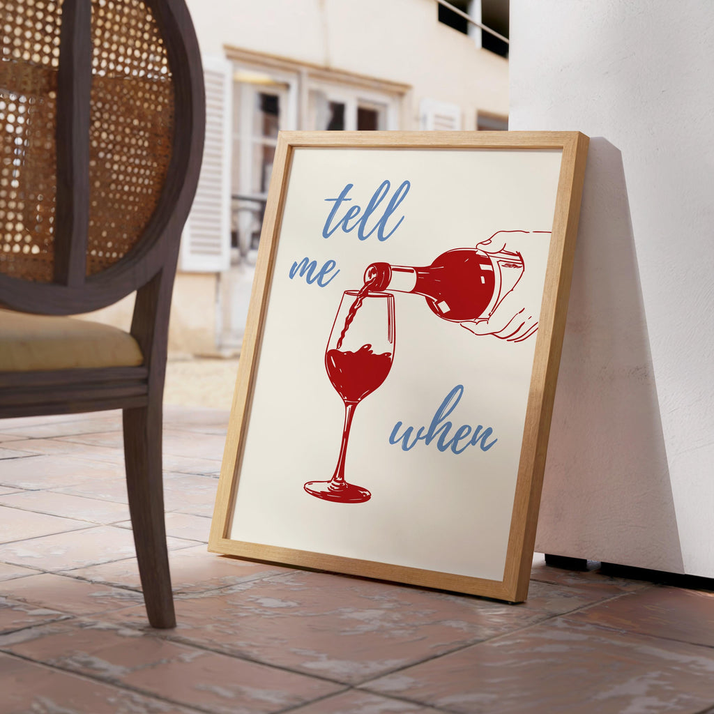 Tell Me When Wine Print, Retro Cheers Wall Art, Fun Bar Cart Printable Decor, Red & Blue Kitchen Poster, Wine Lover Digital Gift Idea