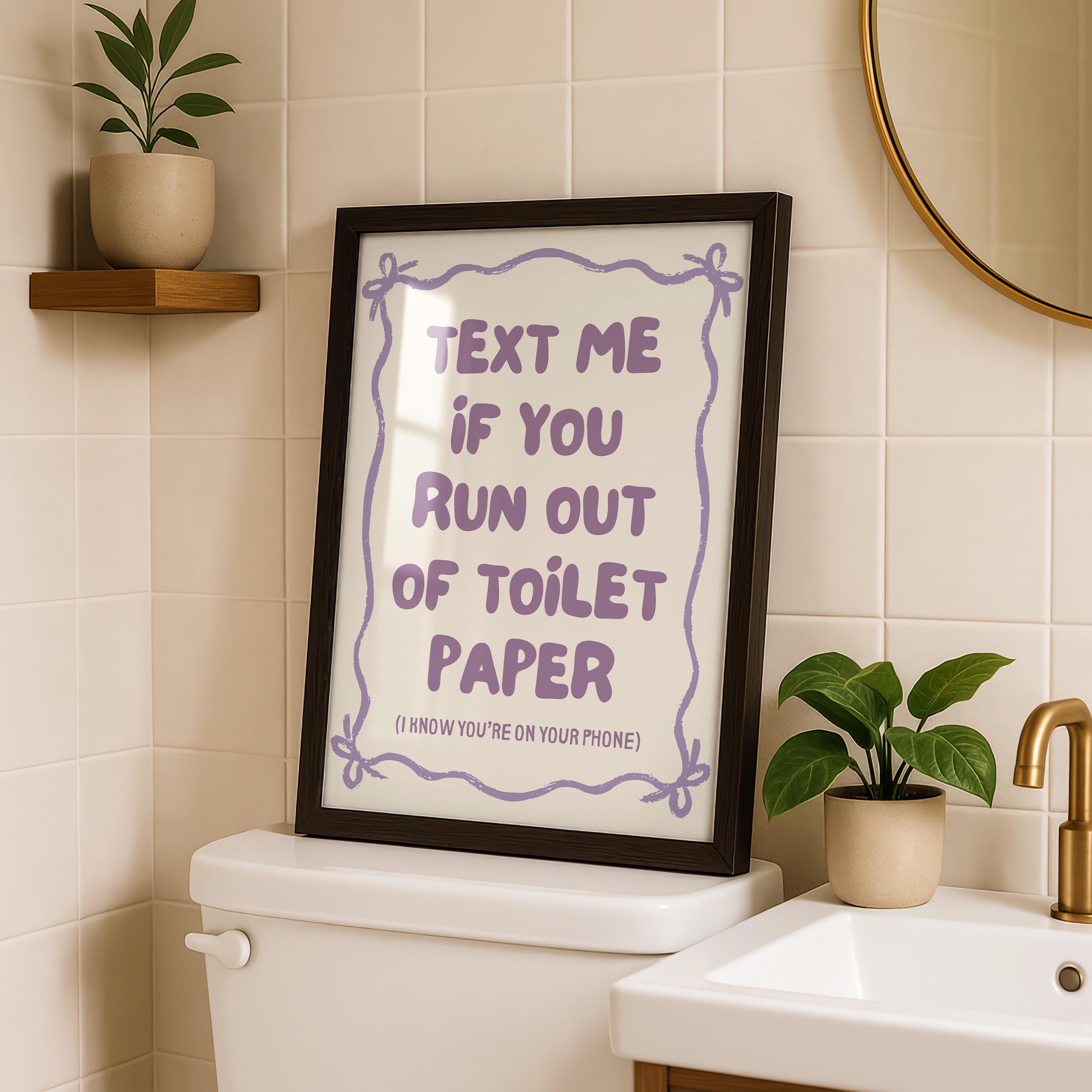 Text Me If You Run Out of Toilet Paper Purple Bathroom Wall Art Printable, Funny Bathroom Sign, Cute Toilet Humor Decor